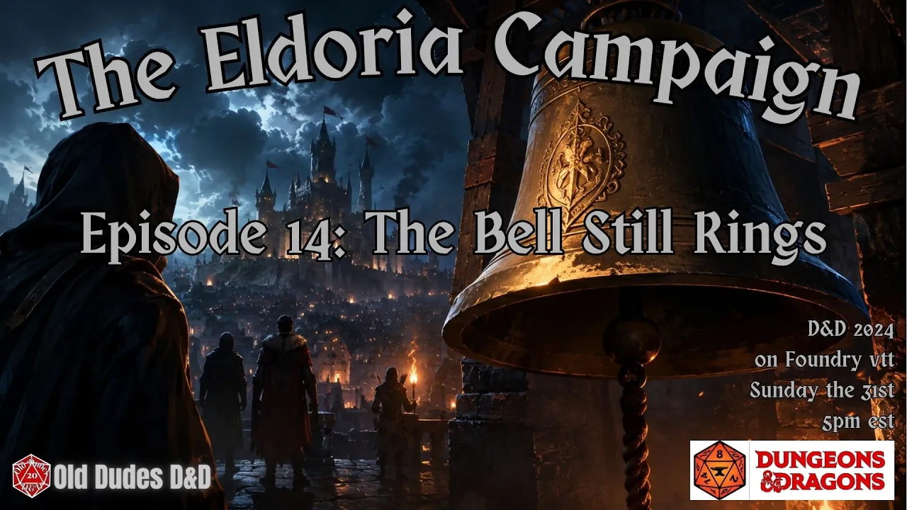 Eldoria Episode 14 thumbnail — The Bell Still Rings