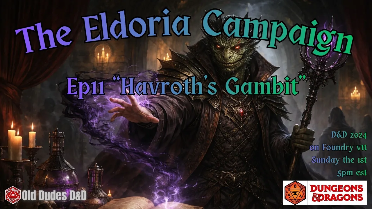 Eldoria Episode 11 thumbnail — Havroth’s Gambit
