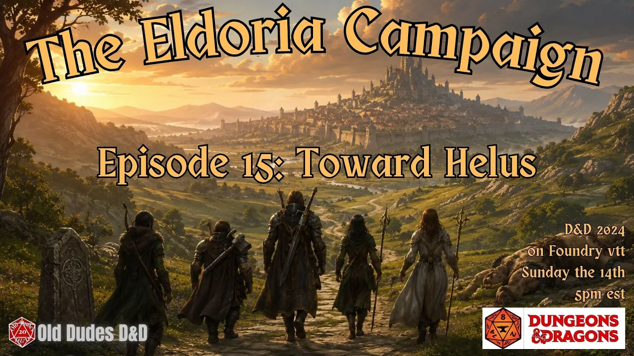 Eldoria Episode 15 thumbnail — Toward Helus