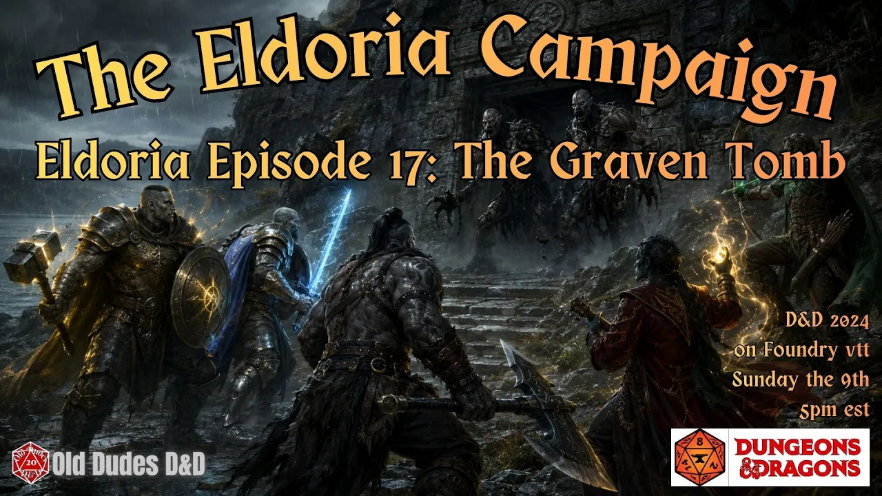 Eldoria Episode 17 thumbnail — The Graven Tomb