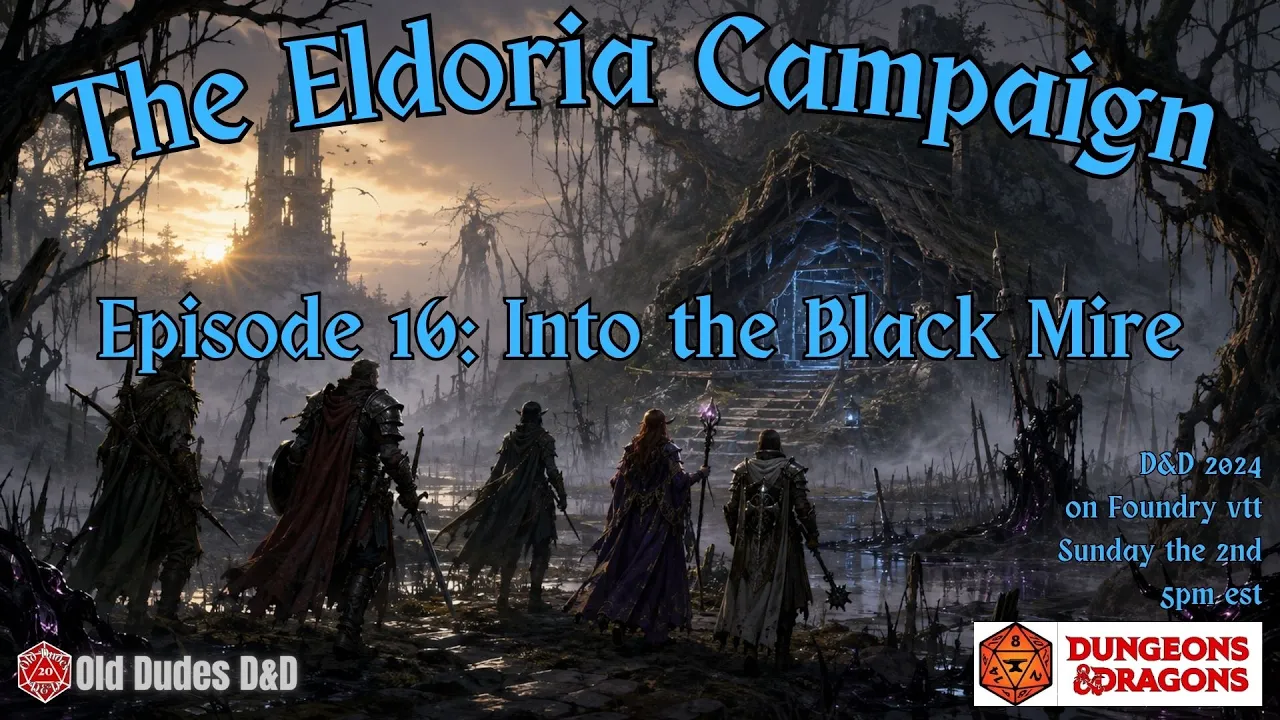Eldoria Episode 16 thumbnail — Into the Black Mire