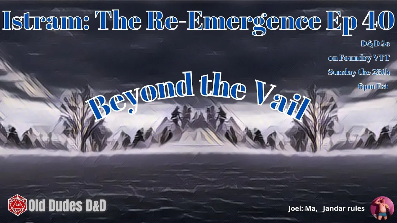 Istram: The Re-Emergence Episode 40 thumbnail — Beyond the Vail
