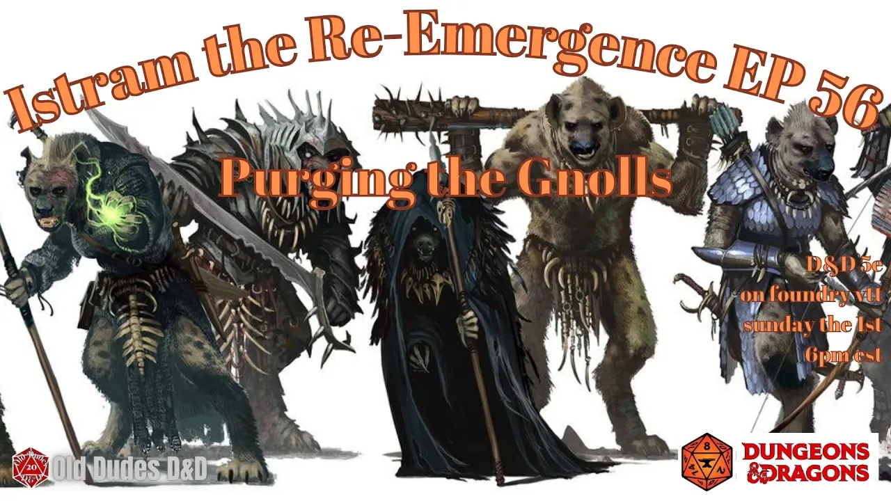 Istram: The Re-Emergence Episode 56 thumbnail — Purging the Gnolls