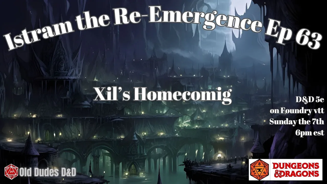 Istram: The Re-Emergence Episode 63 thumbnail — Xil's Homcomig