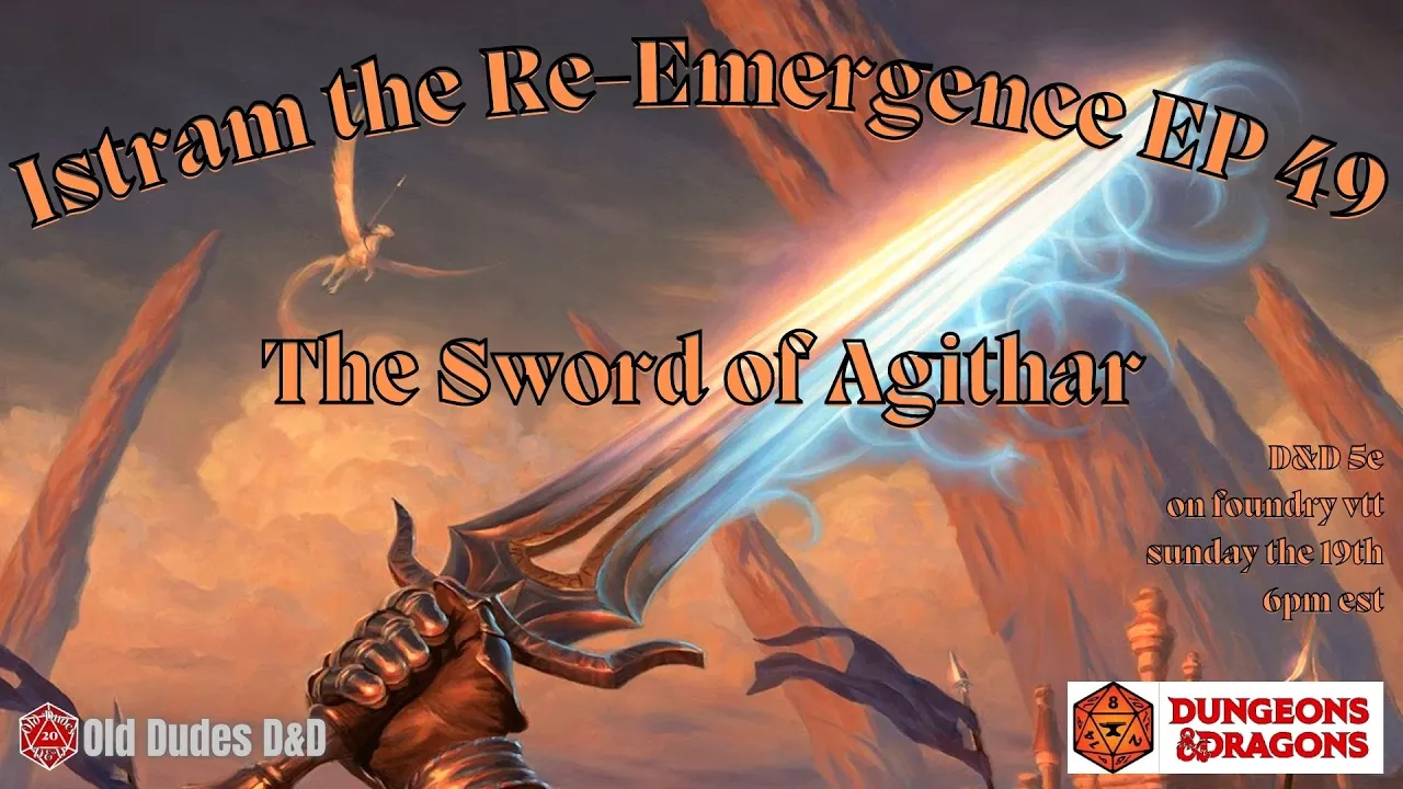 Istram: The Re-Emergence Episode 49 thumbnail — The Sword of Agithar