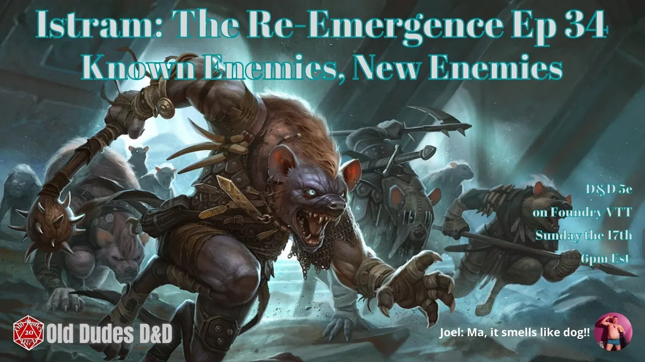 Istram: The Re-Emergence Episode 34 thumbnail — Known Enemies, New Enemies