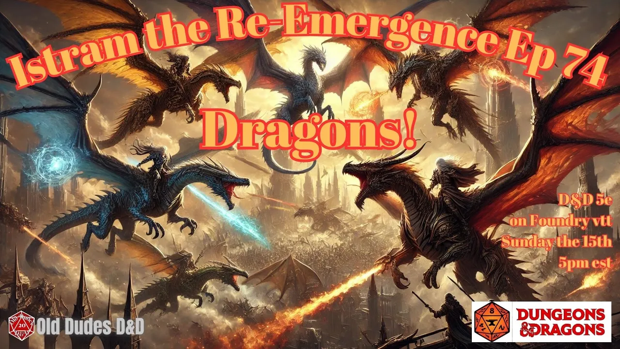 Istram: The Re-Emergence Episode 74 thumbnail — Dragons!