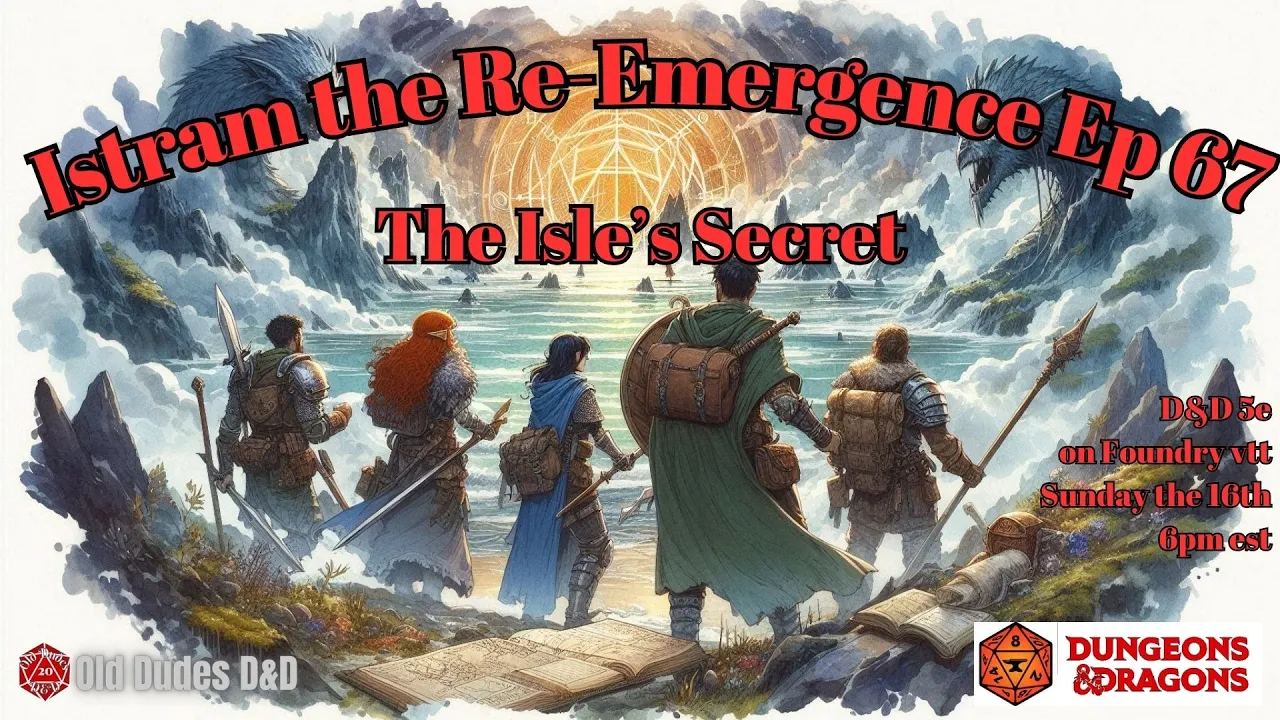 Istram: The Re-Emergence Episode 67 thumbnail — The Isle’s Secret
