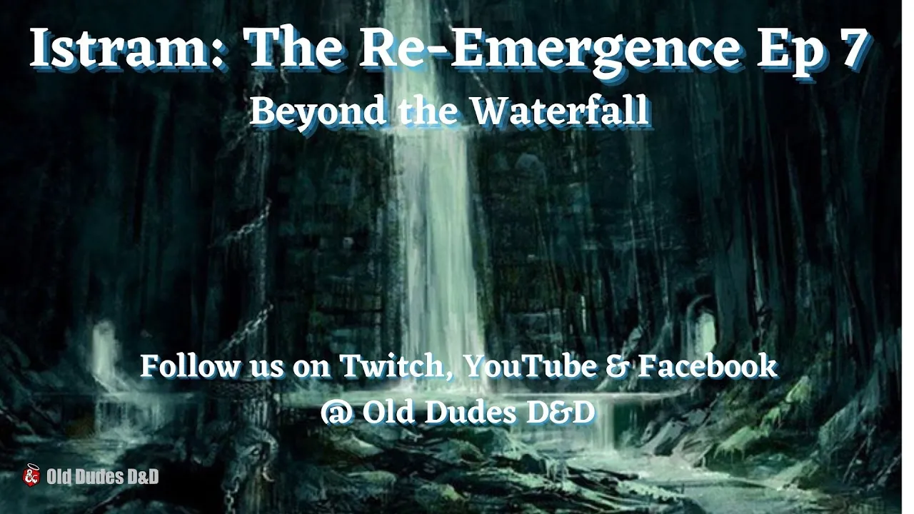 Istram: The Re-Emergence Episode 7 thumbnail — Beyond the Waterfall