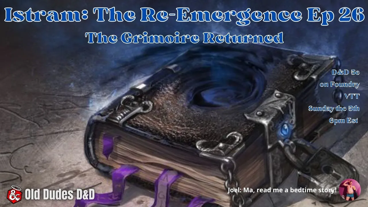 Istram: The Re-Emergence Episode 26 thumbnail — the Grimoire Returned