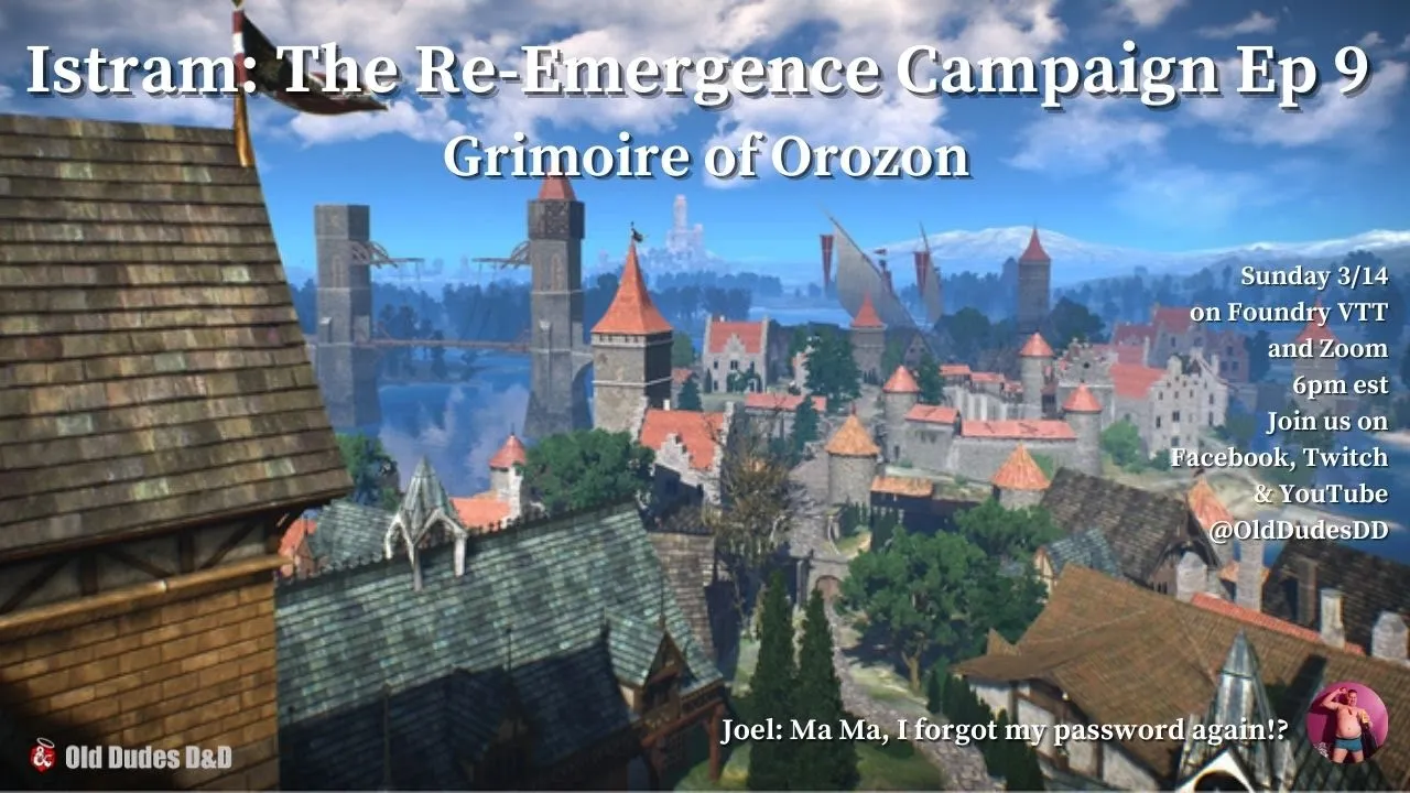 Istram: The Re-Emergence Episode 9 thumbnail — Grimoire of Orozon
