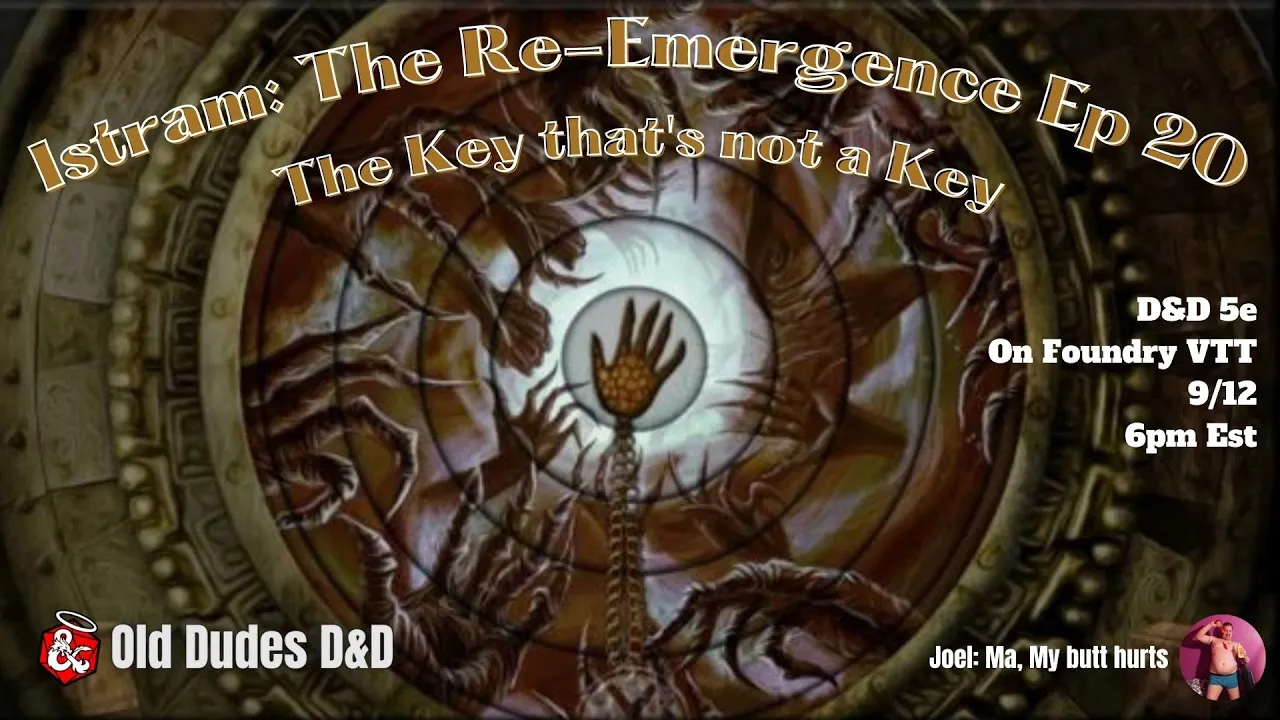 Istram: The Re-Emergence Episode 20 thumbnail — The Key that's not a Key