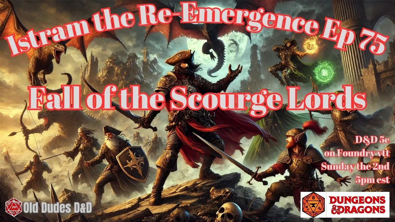 Istram: The Re-Emergence Episode 75 thumbnail — Fall of the Scourge Lords