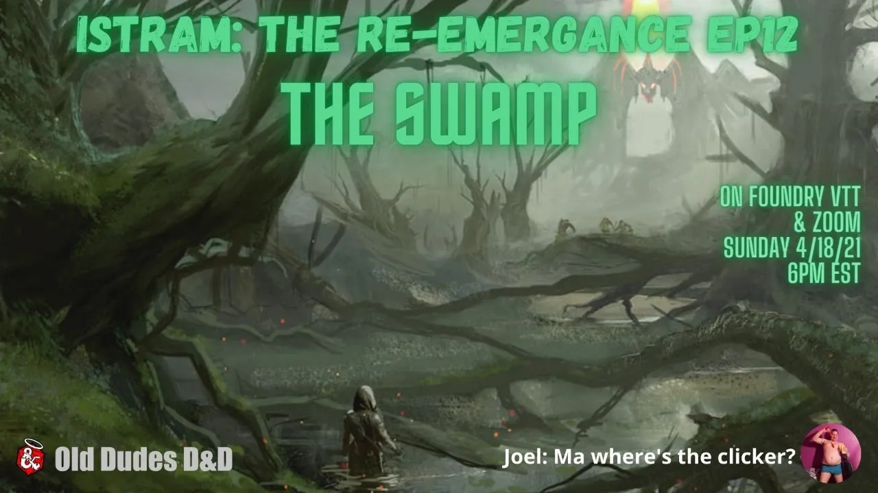 Istram: The Re-Emergence Episode 12 thumbnail — The Swamp