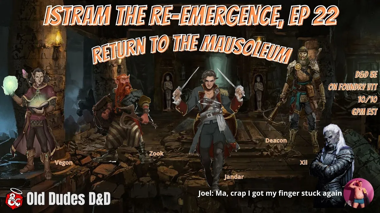 Istram: The Re-Emergence Episode 22 thumbnail — return to the Mausoleum