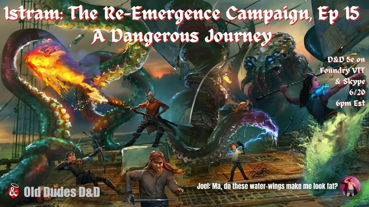 Istram: The Re-Emergence Episode 15 thumbnail — The Dangerous Journey