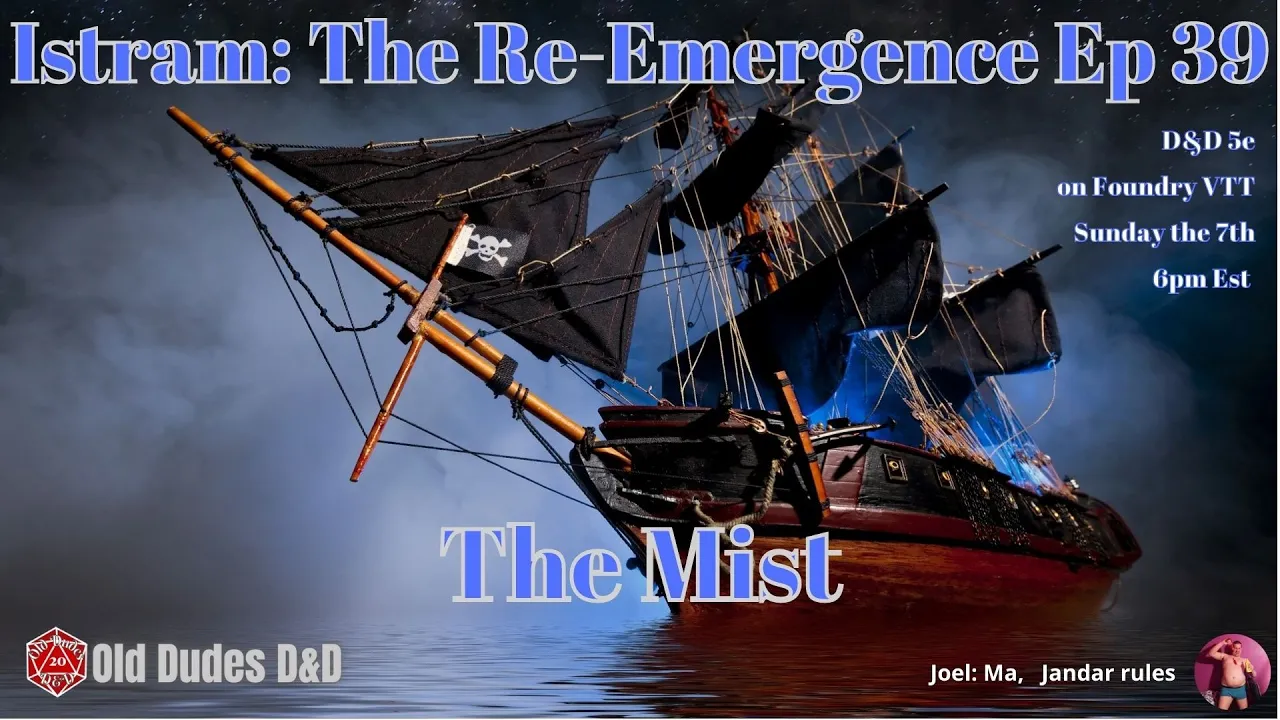 Istram: The Re-Emergence Episode 39 thumbnail — the Mist