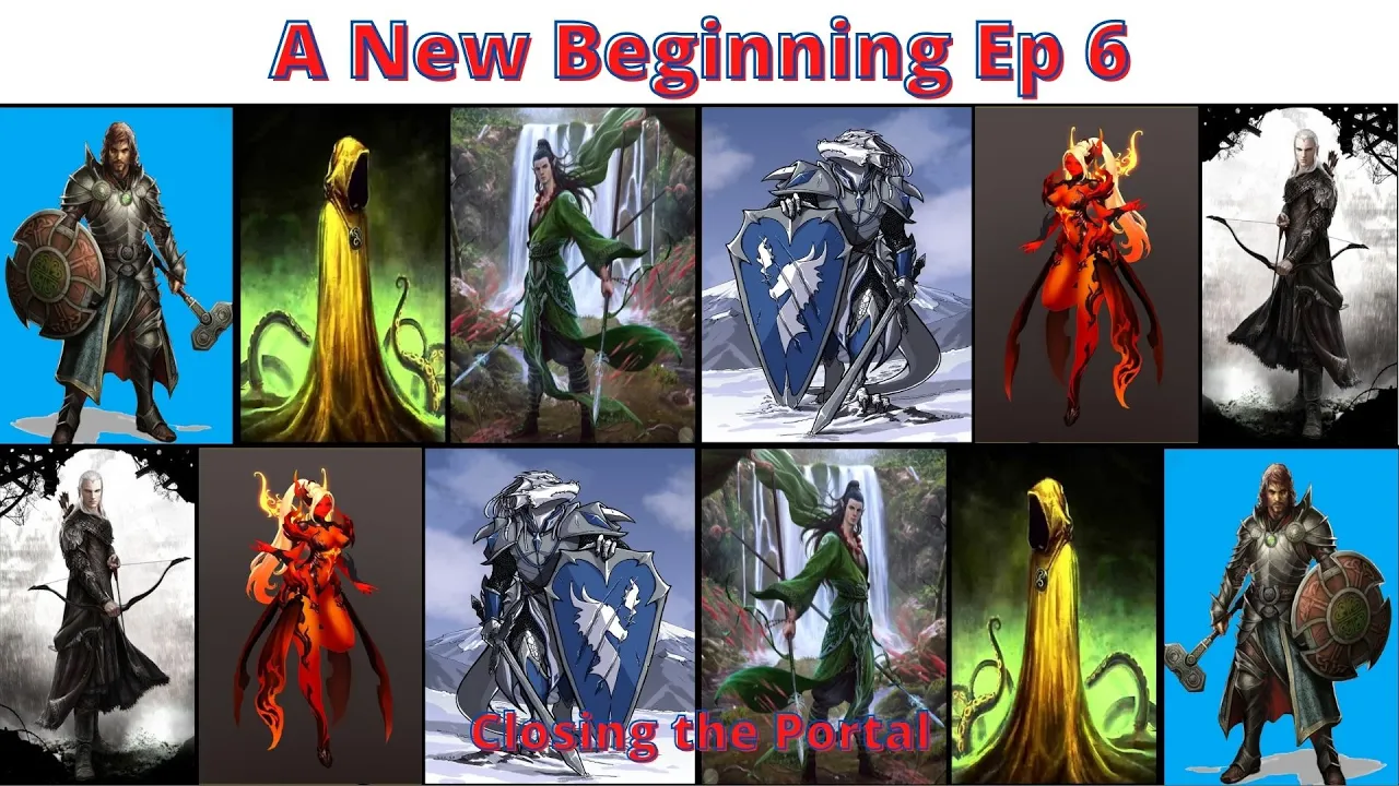 New Beginning Campaign Episode 6 thumbnail — Closing the Portal