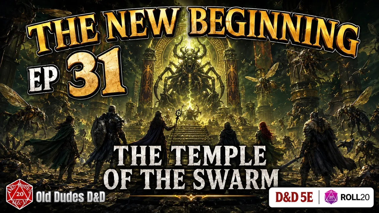 New Beginning Campaign Episode 31 thumbnail — The Temple of the Swarm