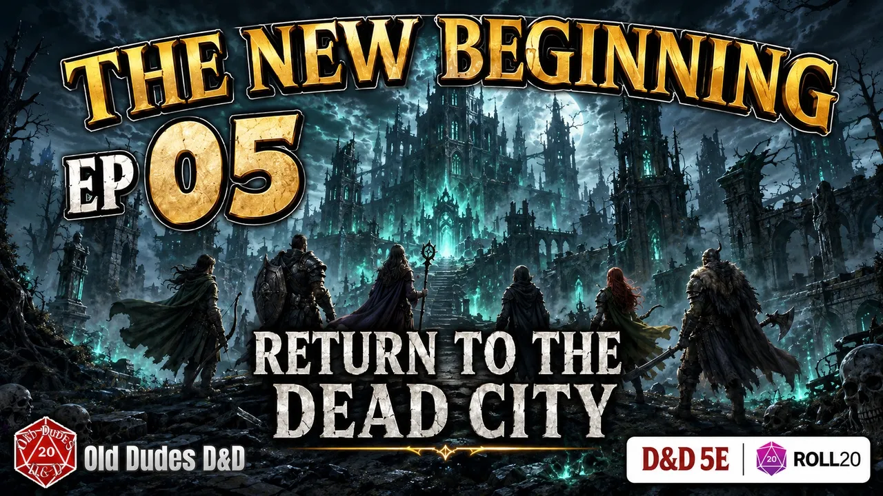 New Beginning Campaign Episode 5 thumbnail — Return to the Dead City