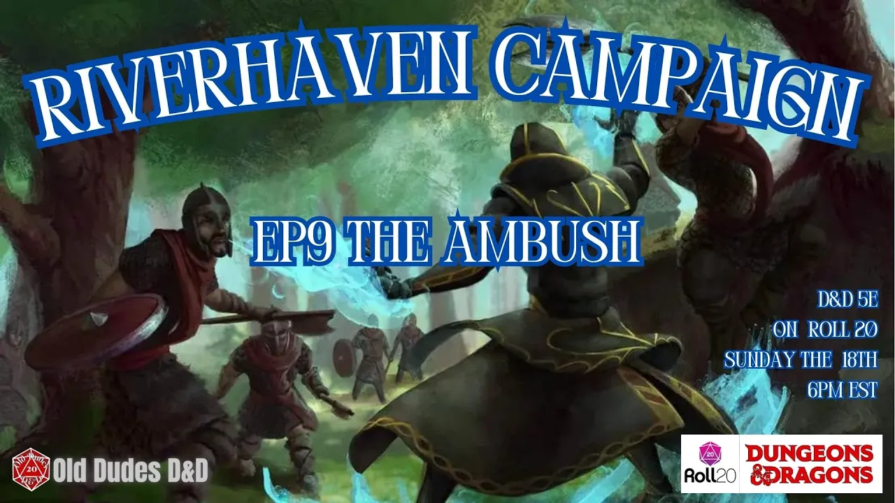 Riverhaven Episode 9 thumbnail — The Ambush: A Treacherous Road to Elin
