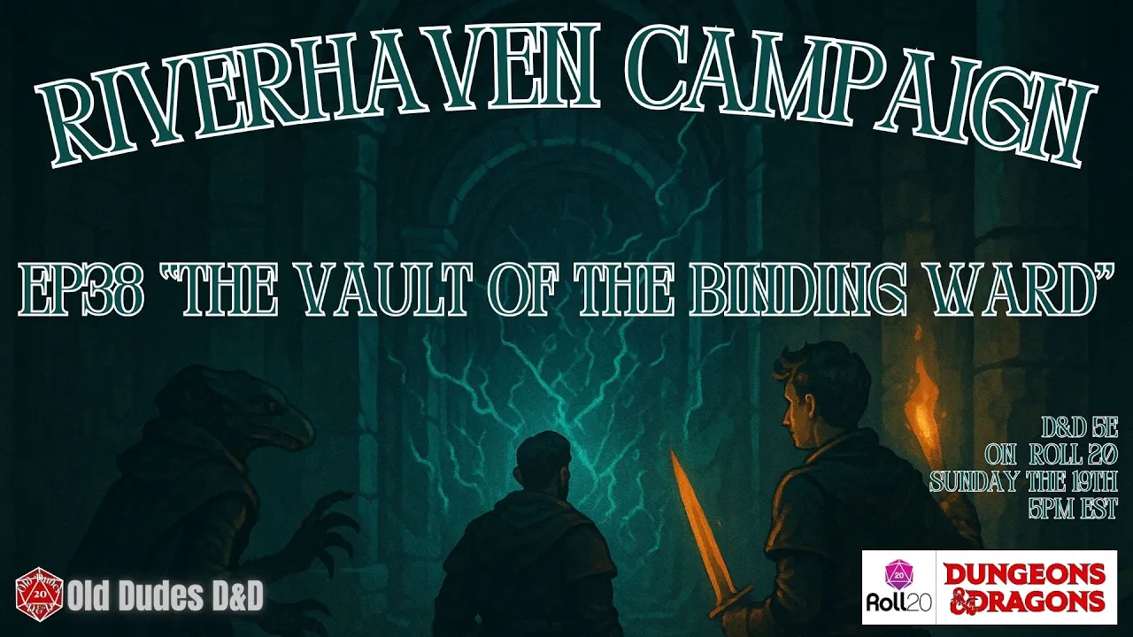 Riverhaven Episode 38 thumbnail — The Vault of the Binding Ward
