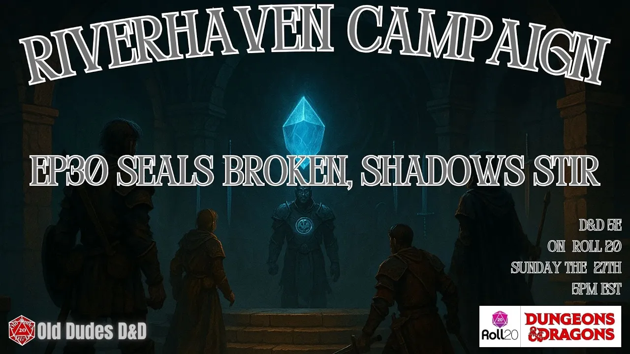 Riverhaven Episode 30 thumbnail — Seals Broken, Shadows Stir