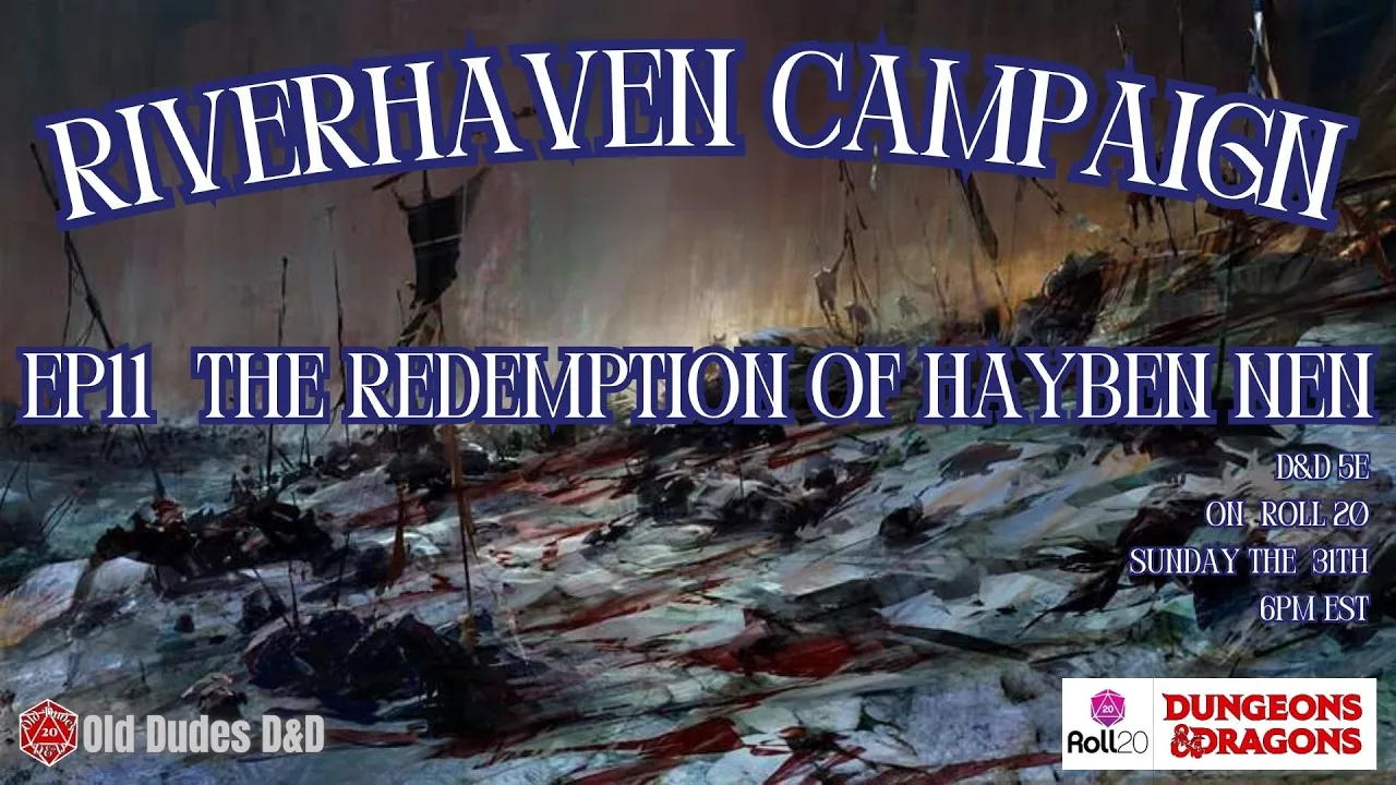 Riverhaven Episode 11 thumbnail — The Redemption of Hayben Nen