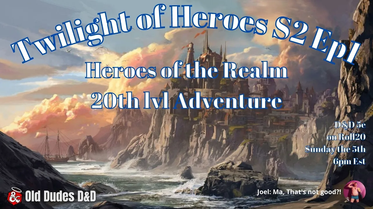 Twilight of Heroes Season 2, Episode 1 thumbnail — Heroes of the Realm