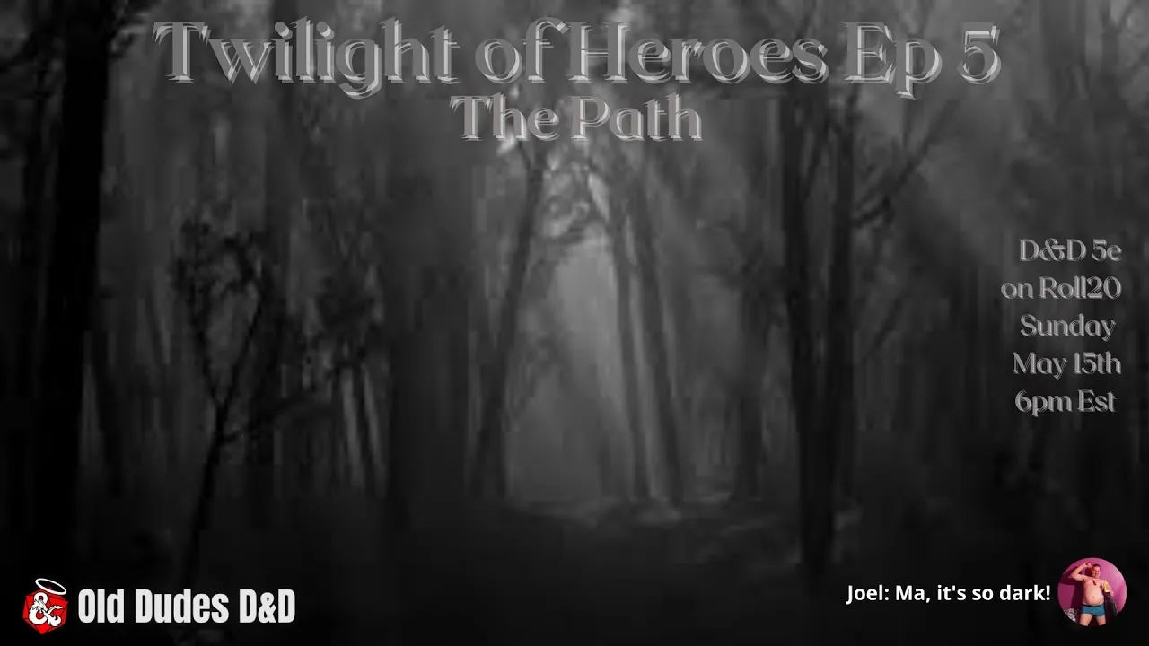 Twilight of Heroes Episode 5 thumbnail — the Path