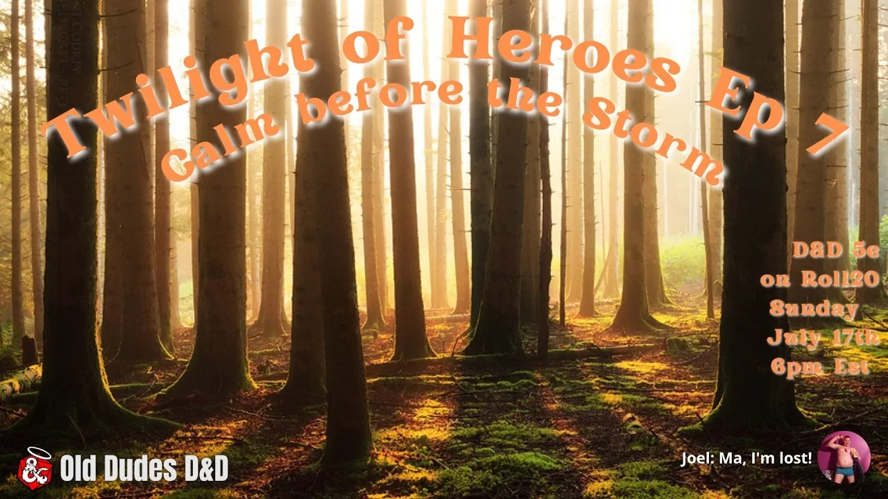 Twilight of Heroes Episode 7 thumbnail — Calm before the Storm