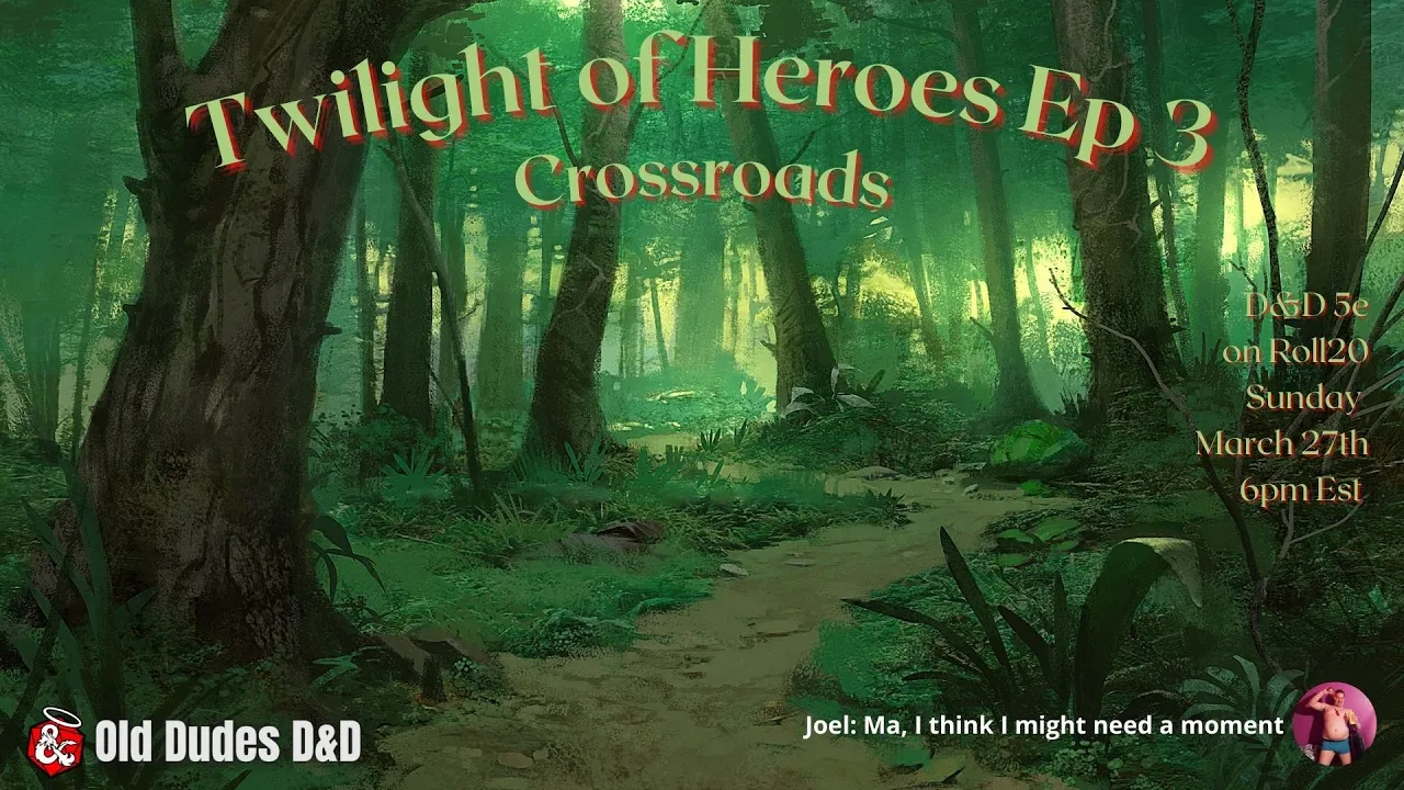 Twilight of Heroes Episode 3 thumbnail — Crossroads